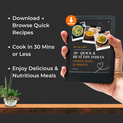 20+ Quick & Healthy Indian Dinners in 30 Minutes